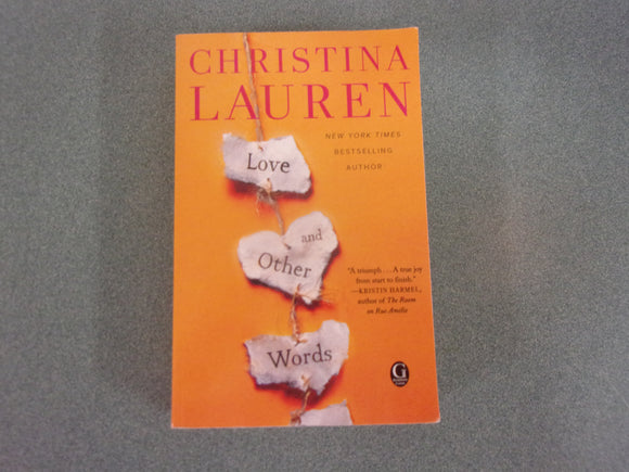 Love and Other Words by Christina Lauren (Trade Paperback)