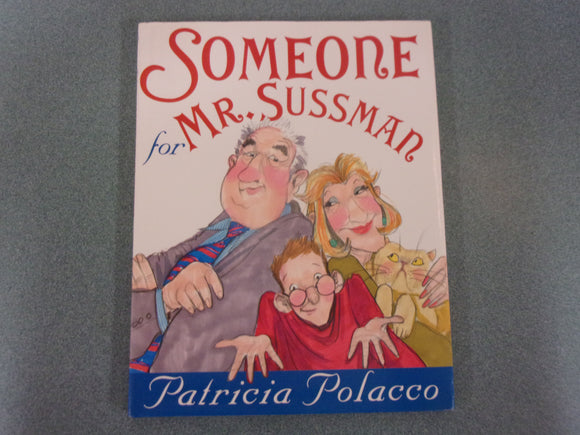 Someone for Mr. Sussmann by Patricia Polacco (HC/DJ)