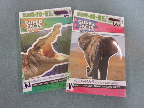 Ready to Read Super Facts for Super Kids: Elephants Don't Like Ants! And Other Amazing Facts and Alligators and Crocodiles Can't Chew! And Other Amazing Facts by Thea Feldman (Ex-Library HC/DJ)