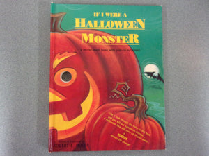 If I Were a Halloween Monster by Robert E. Moler (HC)