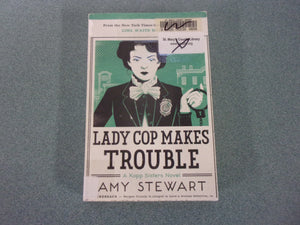Lady Cop Makes Trouble: Koop Sisters, Book 2 by Amy Stewart (Ex-Library Paperback)