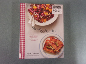 Now & Again: Go-To Recipes, Inspired Menus + Endless Ideas for Reinventing Leftovers by Julia Turshen (Ex-Library HC)
