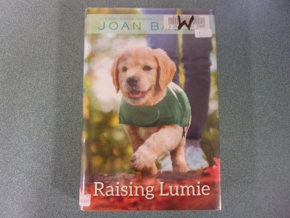 Raising Lumie by Joan Bauer (Ex-Library HC/DJ)