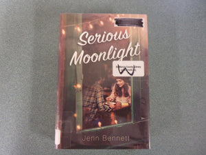 Serious Moonlight by Jenn Bennett (Ex-Library HC/DJ)