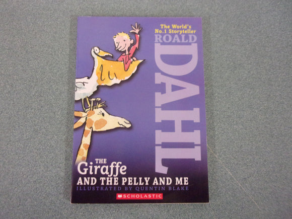 The Giraffe and the Pelly and Me by Roald Dahl (Paperback)