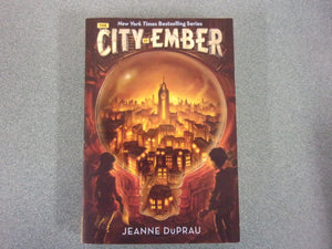The City of Ember: Book  1 by Jeanne DuPrau (Paperback)