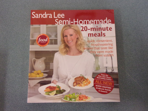 Sandra Lee Semi-Homemade: 20-Minute Meals by Sandra Lee (Paperback)