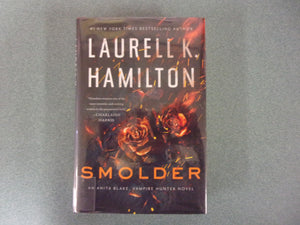 Smolder: Anita Blake, Vampire Hunter, Book 29 by Laurell K. Hamilton (Ex-Library HC/DJ) 2023!