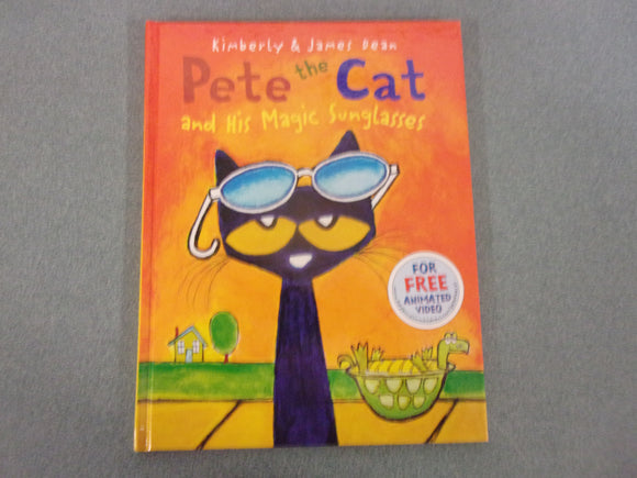 Pete the Cat and His Magic Sunglasses by James Dean (Paperback)