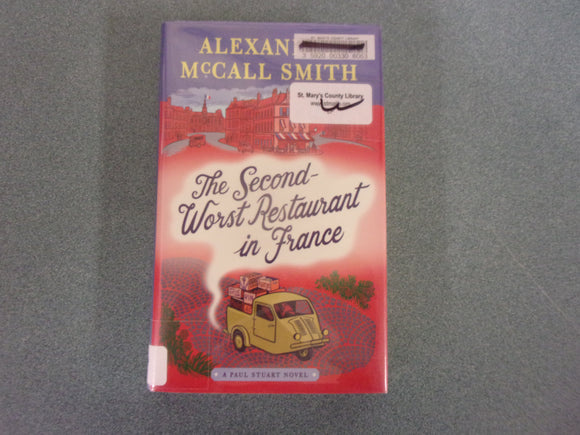 The Second-Worst Restaurant in France by Alexander McCall Smith (Ex-Library HC/DJ)
