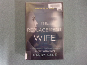 The Replacement Wife by Darby Kane (Ex-Library HC/DJ)