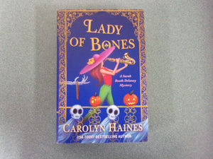 Lady of Bones: Sarah Booth Delaney, Book 24 by Carolyn Haines (HC/DJ)