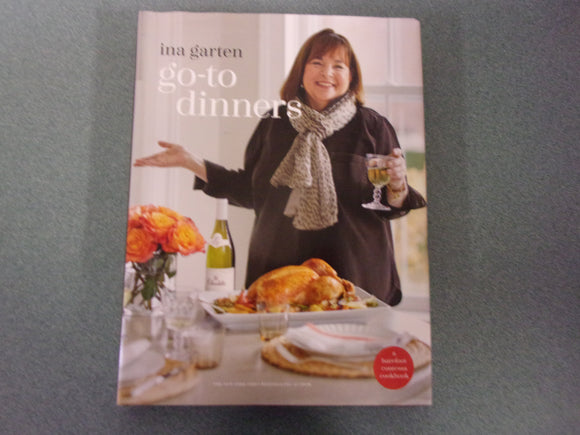 Go-To Dinners: A Barefoot Contessa Cookbook by Ina Garten (HC/DJ) *The inside cover page of this copy has been mostly torn out.