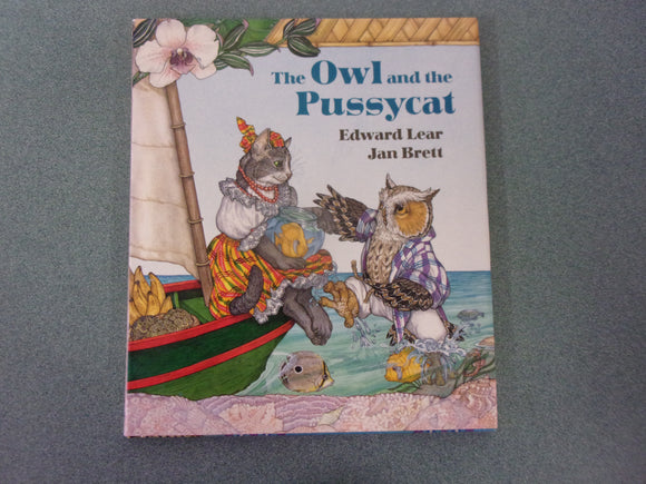 The Owl and the Pussycat by Edward Lear and Illustrated by Jan Brett (HC/DJ)