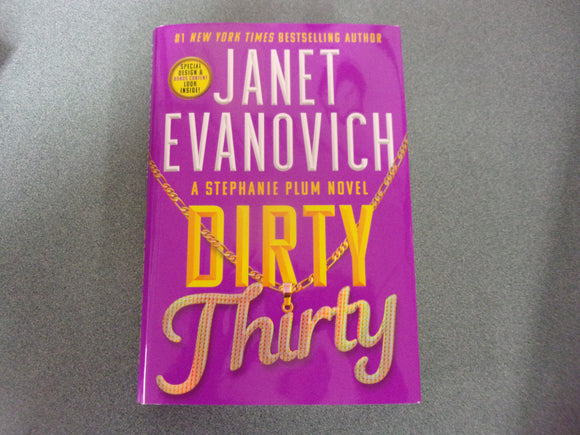 Dirty Thirty: Stephanie Plum, Book 30 by Janet Evanovich (HC/DJ) 2023!