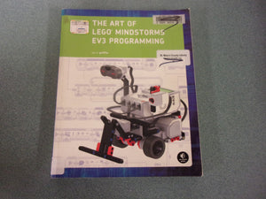 The Art of LEGO MINDSTORMS EV3 Programming by Terry Griffin (Ex-Library Paperback)