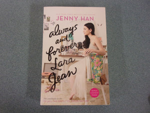 Always and Forever, Lara Jean: To All The Boys I've Loved Before, Book 3 by Jenny Han (Paperback)