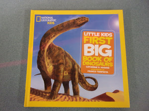 National Geographic Kids Little Kids First Big Book of Dinosaurs by Catherine D. Hughes (HC)