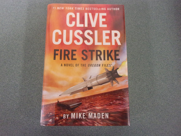 Clive Cussler Fire Strike, Oregon Files Book 17 by Mike Maden (Trade Paperback) 2023!