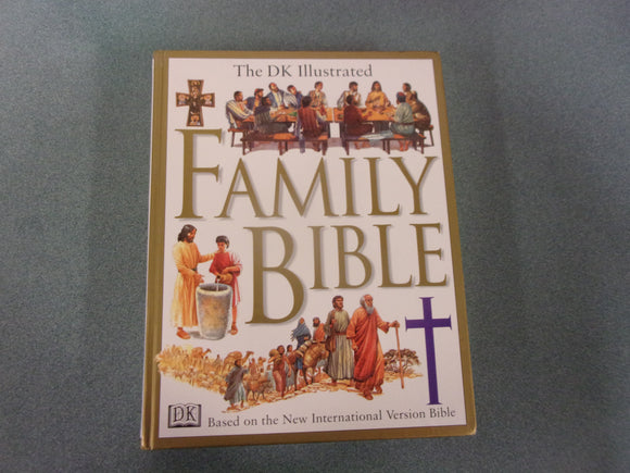 The DK Illustrated Family Bible Based on the New International Version Bible (HC)