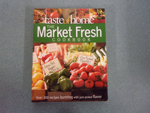 Taste of Home Market Fresh Cookbook by Taste of Home Editors (Paperback)