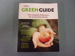Green Guide: The Complete Reference for Consuming Wisely by Editors of the Green Guide Magazine (Paperback)