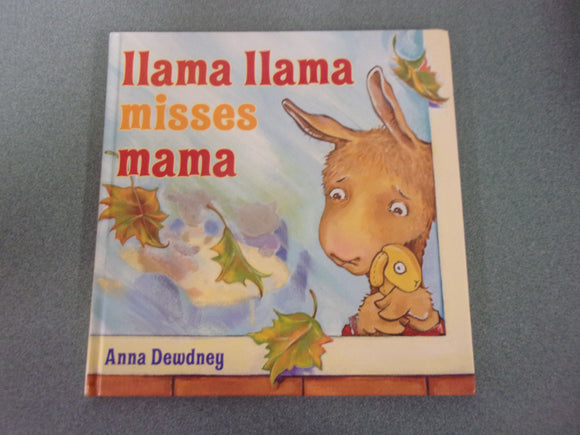 Llama Llama Misses Mama by Anna Dewdney (HC)