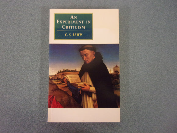 An Experiment In Criticism by C.S. Lewis (Paperback)