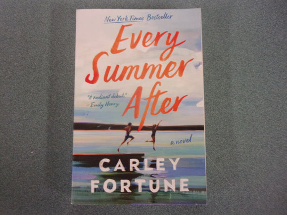 Every Summer After by Carley Fortune (Trade Paperback)