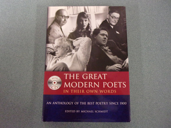The Great Modern Poets In Their Own Words: An Anthology of the Best Poetry Since 1900 Edited by Michael Shcmidt  (HC/DJ + Audio CD)