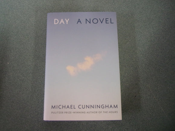 Day: A Novel by Michael Cunningham (HC/DJ) 2023!