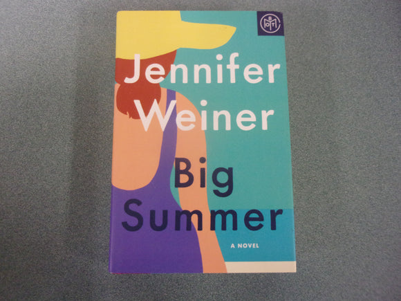 Big Summer by Jennifer Weiner (Trade Paperback)