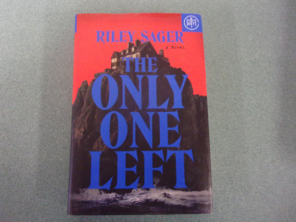 The Only One Left: A Novel by Riley Sager (Trade Paperback) 2023!