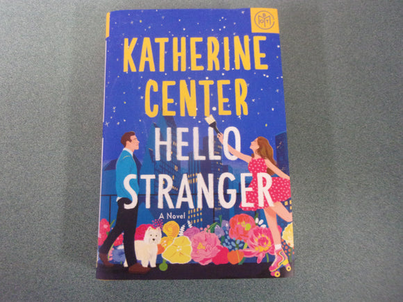 Hello Stranger: A Novel by Katherine Stranger (HC/DJ) 2023!