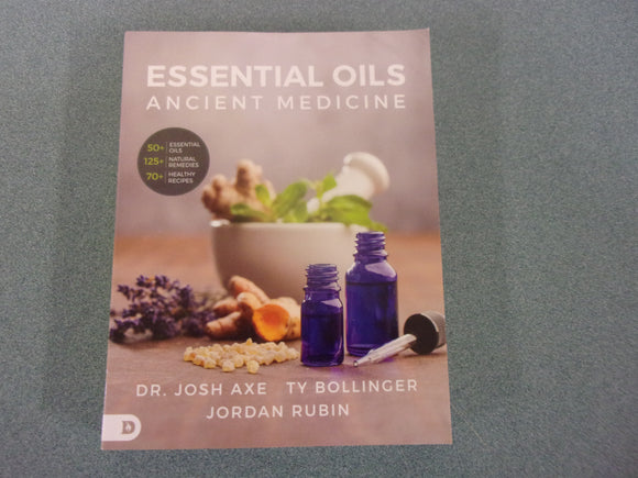 Essential Oils: Ancient Medicine by Dr. Josh Axe (Paperback)