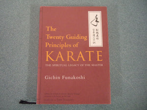 The Twenty Guiding Principles of Karate: The Spiritual Legacy of the Master by Gichin Funakoshi (HC/DJ)