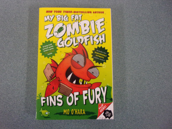 Fins of Fury: My Big Fat Zombie Goldfish, Book 3 by Mo O'Hara (HC)