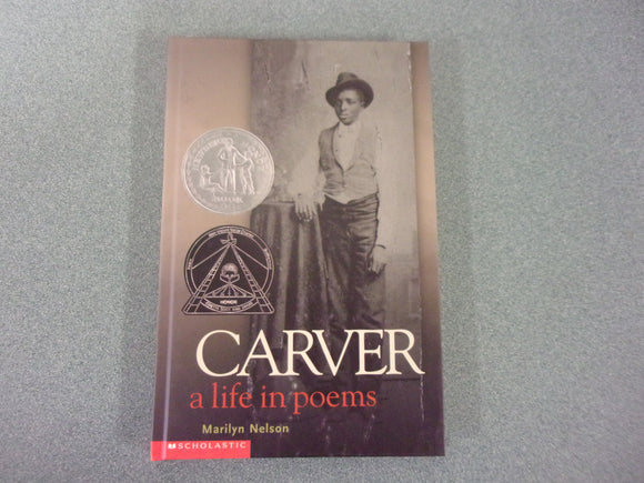 Carver: A Life in Poems by Marilyn Nelson (HC)