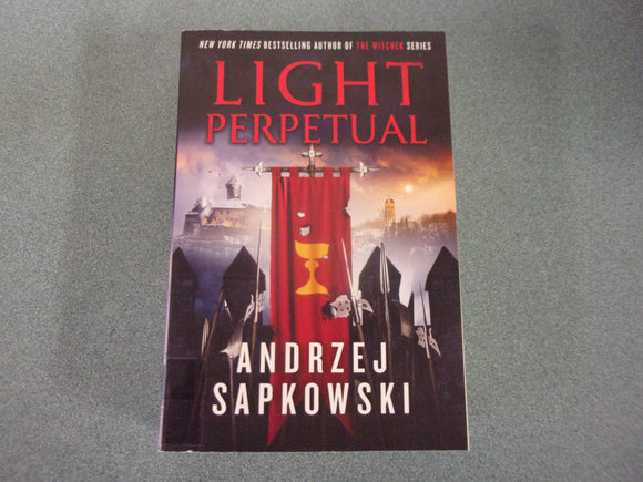 Light Perpetual: Hussite Trilogy, Book 3 by Andrzej Sapkowski (Ex-Library Trade Paperback)