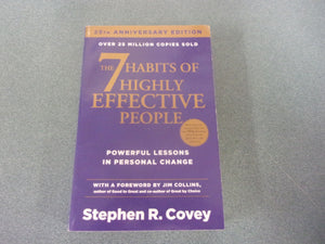 The 7 Habits of Highly Effective People: 25th Anniversary Edition by Stephen R. Covey (Paperback)