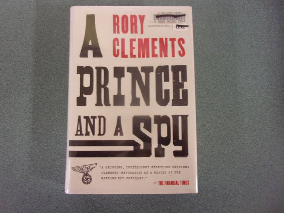 A Prince and a Spy: Tom Wilde, Book 5 by Rory Clements (Ex-Library HC/DJ)
