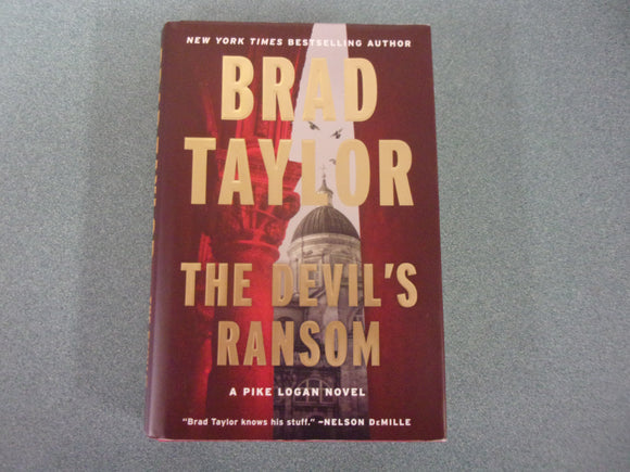 The Devil's Ransom: Pike Logan, Book 17 by Brad Taylor (HC/DJ) 2023!