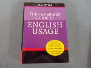 The Cambridge Guide to English Usage by Pam Peters (HC/DJ)