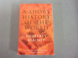 A Short History of the World by Geoffrey Blainey (Trade Paperback)