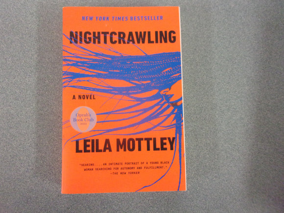 Nightcrawling: A Novel by Leila Mottley (Trade Paperback) 2022!