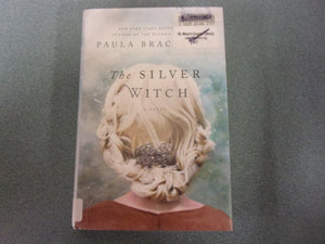 The Silver Witch: Shadow Chronicles, Book 3 by Paula Brackston (Ex-Library HC/DJ)