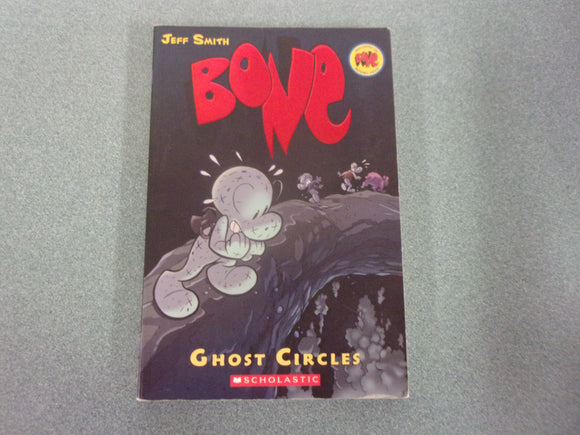 Ghost Circles: Bone, Book 7 by Jeff Smith (Paperback)
