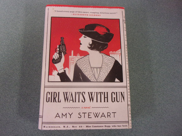 Girl Waits With Gun: Kopp Sisters, Book 1 by Amy Stewart (HC/DJ)