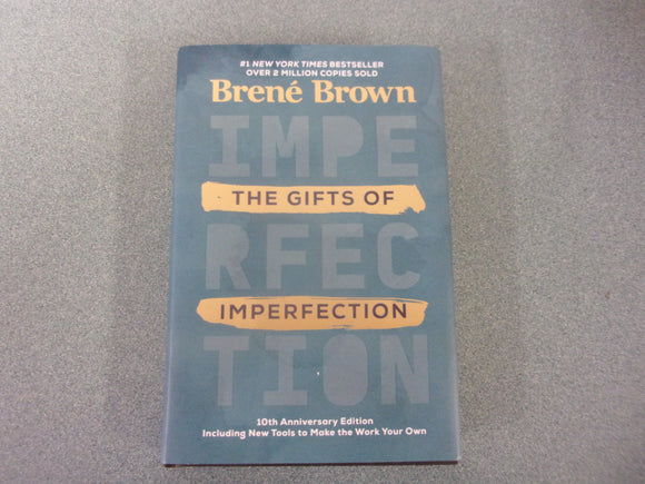 The Gifts of Imperfection, 10th Anniversary Edition by Brené Brown (HC/DJ)