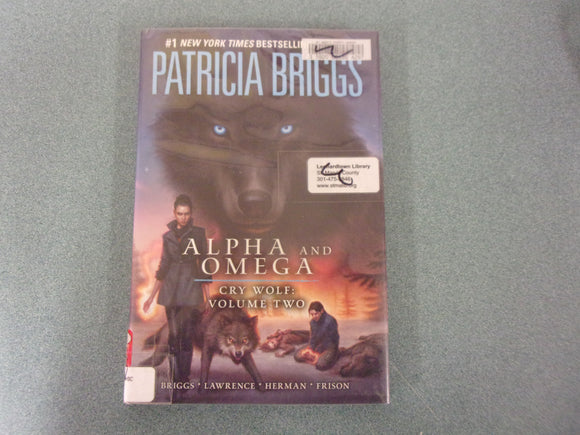 Alpha and Omega: Cry Wolf, Volume Two by Patricia Brigg (Ex-Library HC/DJ)